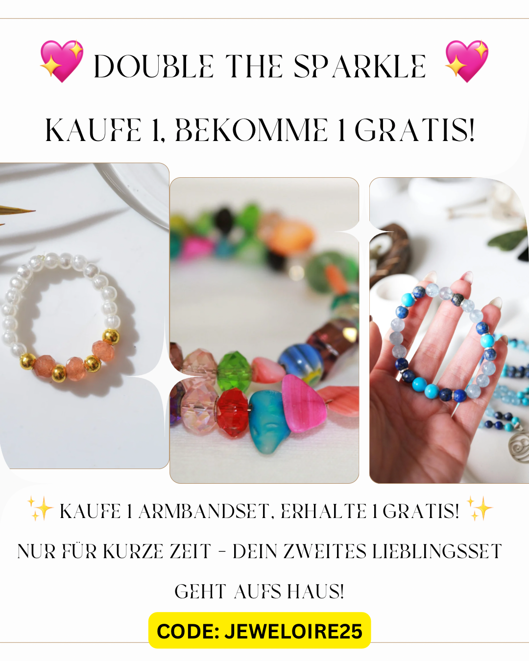 Kaufe 1 Armband-Set & erhalte ein 2. Set deiner Wahl